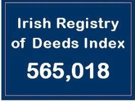 Registry of Deeds Index Project Ireland .